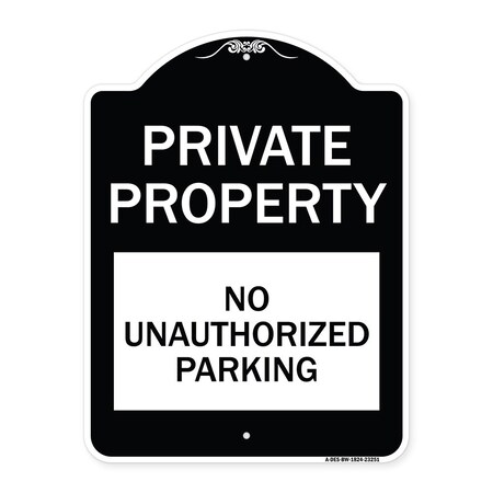 Signmission Private Property No Unauthorized Parking Heavy-Gauge Aluminum Sign, 24" x 18", BW-1824-23251 A-DES-BW-1824-23251